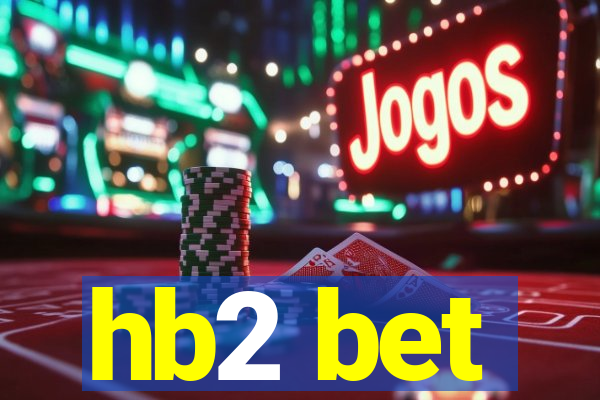 hb2 bet